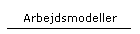 Arbejdsmodeller